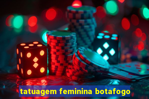 tatuagem feminina botafogo